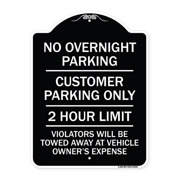 Signmission No Overnight Parking Customer Parking 2 Hour Limit Violators Towed Ve Alum, 24" x 18", BW-1824-23838 A-DES-BW-1824-23838 - main
